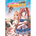 Let's Buy the Land and Cultivate It in a Different World (Manga) Vol. 9 - Paperback