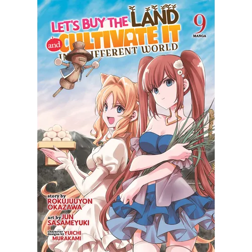 Let's Buy the Land and Cultivate It in a Different World (Manga) Vol. 9 - Paperback