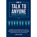 How to Talk to Anyone From Small Talk to Big Impact - Paperback