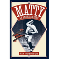 Matty: An American Hero: Christy Mathewson of the New York Giants - Paperback