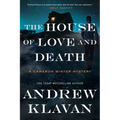 The House of Love and Death - Hardcover