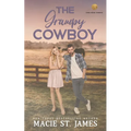 The Grumpy Cowboy: A Sweet Enemies-to-Lovers Romance - Paperback