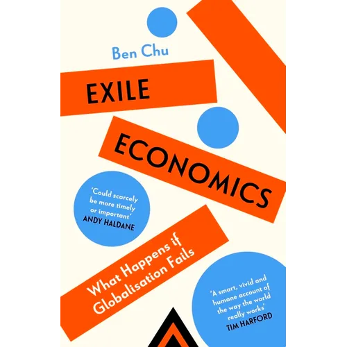 Exile Economics: What Happens If Globalisation Fails - Hardcover