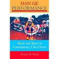 Dan GE Performance: Masks and Music in Contemporary Côte d'Ivoire - Paperback