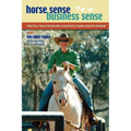 Horse Sense, Business Sense Vol. 1 - Paperback