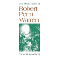 The Poetic Vision of Robert Penn Warren - Paperback
