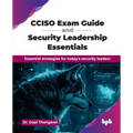 CCISO Exam Guide and Security Leadership Essentials: Essential strategies for today's security leaders (English Edition) - Paperback