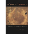 Absence / Presence: Critical Essays on the Artistic Memory of the Holocaust - Hardcover