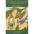 The Path of Muhammad: A Book on Islamic Morals & Ethics by Imam Birgivi - Paperback