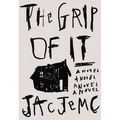 The Grip of It - Paperback