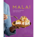 Malai: Frozen Desserts Inspired by South Asian Flavors - Hardcover