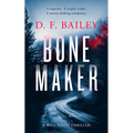 Bone Maker: A Will Finch Mystery Thriller - Paperback