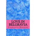 Love in Belgravia - Paperback