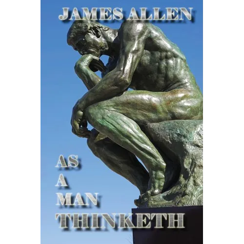 As a Man Thinketh - Paperback