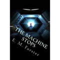 The Machine Stops - Paperback