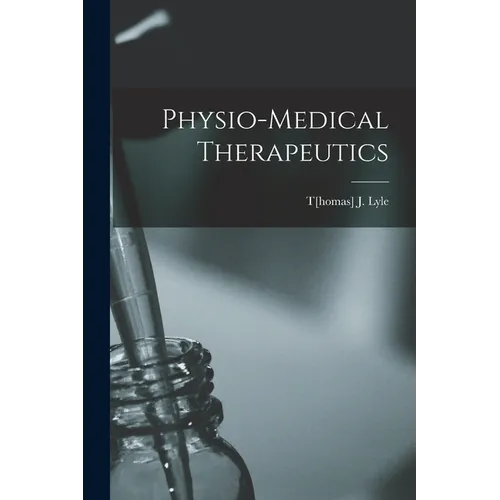 Physio-medical Therapeutics - Paperback