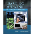 Learning Medicine: An Evidence-Based Guide - Paperback
