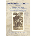 Brothers in Arms: The Great War Letters of Captain Nigel Boulton R.A.M.C. and Lieut Stephen Boulton, A.I.F. - Paperback