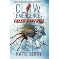 Claw: Emergence - Caleb Cantrill: Tales from Lawless -- A Novelette - Paperback
