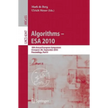 Algorithms -- ESA 2010, Part II: 18th Annual European Symposium, Liverpool, Uk, September 6-8, 2010, Proceedings - Paperback