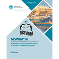 MSWIM 16 19th International Conference on Modeling, Analysis and Simulation of Wireless and Mobile Systems - Paperback