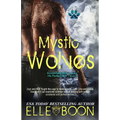Mystic Wolves, Books 1 & 2: Accidentally Wolf Book 1 His Perfect Wolf Book 2 - Paperback