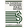 U.S. National Economic Policy, 1917-1985 - Paperback