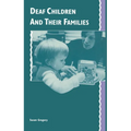 Deaf Children and Their Families - Paperback