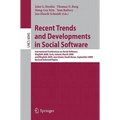 Recent Trends and Developments in Social Software: International Conferences on Social Software, Blogtalk 2008, Cork, Ireland, March 3-4, 2008, and Bl - Paperback