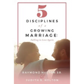 5 Disciplines of a Growing Marriage: : Falling in Love Again - Paperback
