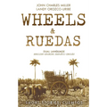 Wheels & Ruedas: A Dual-Language (English/Spanish) Collection of Short Stories & Cuentos - Paperback