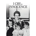 I Cry for Innocence: A Memoir - Paperback