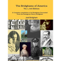 The Bridghams of America (Vol. 1, 3rd Edition): A Complete Compilation of All Bridghams Descended from the Immigrant Henry Bridgham - Hardcover