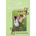 Little Brown Boots: Down a Rabbit Hole - Paperback