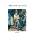 A Philosophy of Gardens - Paperback