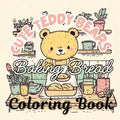 Cute Teddy Bears Baking Bread: Cozy Hygge Coloring Book for Relaxation - Paperback