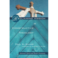 Reclaiming Mission as Constructive Theology: Missional Church and World Christianity - Hardcover