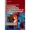 Hysteria, Perversion, and Paranoia in "The Canterbury Tales": "Wild" Analysis and the Symptomatic Storyteller - Paperback