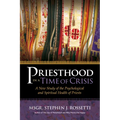 Priesthood in a Time of Crisis: A New Study of the Psychological and Spiritual Health of Priests - Paperback