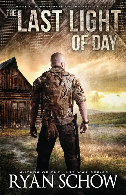 The Last Light of Day: A Dark Days of the After Prequel - Paperback
