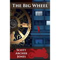 The Big Wheel - Paperback