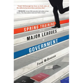 Spring Training for the Major Leagues of Government - Paperback