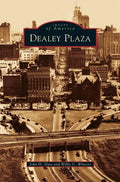 Dealey Plaza - Hardcover