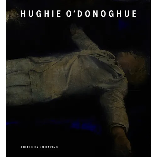 Hughie O'Donoghue - Hardcover
