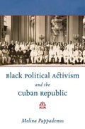 Black Political Activism and the Cuban Republic - Paperback