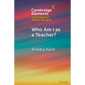 Who Am I as a Teacher? - Paperback