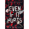 Even if it Hurts - Paperback
