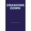 Crashing Down - Paperback