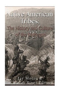 Native American Tribes: The History and Culture of the Mohegans - Paperback