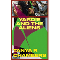 Yardie and the Aliens - Paperback